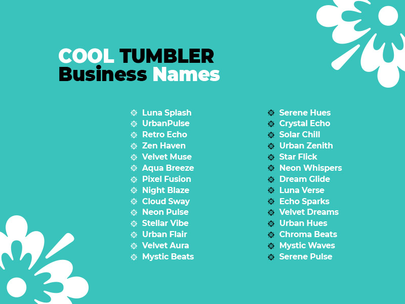 490+ Tumbler Business Names Get Your Catchy and Cool Names