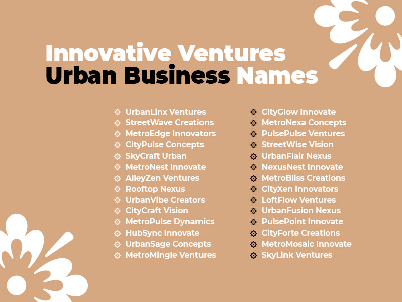 Urban Business Name Ideas: 490+ Trendy and Catchy Names