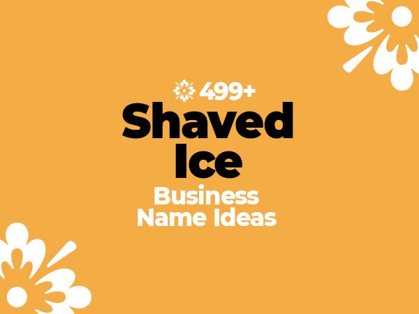 Shaved Ice Business Name