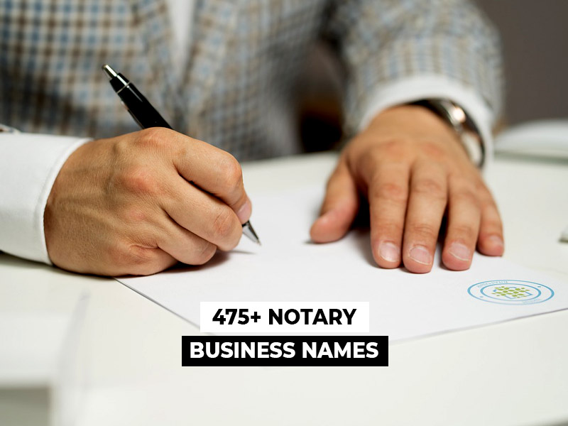 488+ Creative Modern Notary Business Names For You